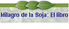 Milagre da Soja: o livro