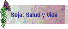 Soja: Salud y Vida