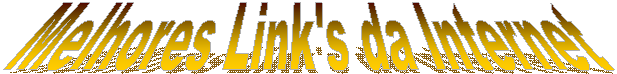 Melhores Link's da Internet